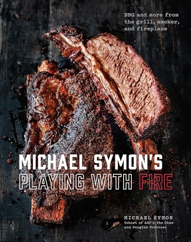 Michael Symon's Playing with Fire: BBQ and More from the Grill, Smoker, and Fireplace: A Cookbook - Click to Buy