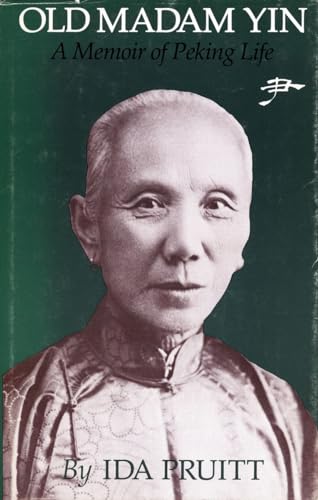 Old Madam Yin: A Memoir of Peking Life - Click to Buy