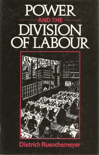 Power and the Division of Labour - Click to Buy