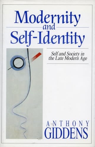 Modernity and Self-Identity: Self and Society in the Late Modern Age - Click to Buy