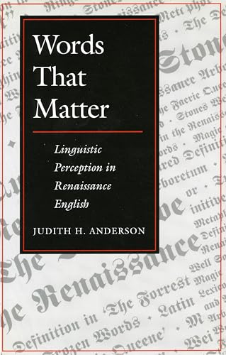 Words That Matter: Linguistic Perception in Renaissance English - Click to Buy