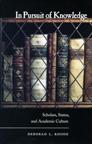 In Pursuit of Knowledge: Scholars, Status, and Academic Culture - Click to Buy