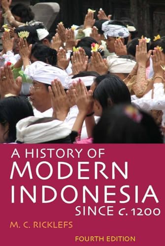 A History of Modern Indonesia Since c. 1200: Fourth Edition - Click to Buy