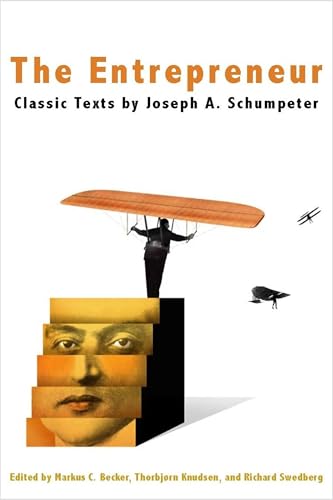 The Entrepreneur: Classic Texts by Joseph A. Schumpeter - Click to Buy