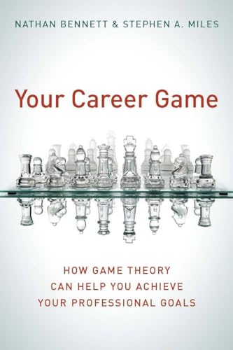 Your Career Game: How Game Theory Can Help You Achieve Your Professional Goals - Click to Buy