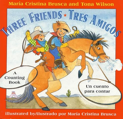 Three Friends/Tres Amigos: A Counting Book/Un Cuento Para Contar - Click to Buy