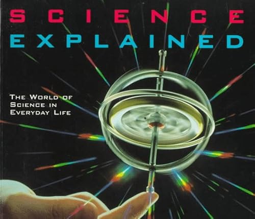 Science Explained: The World of Science in Everyday Life (Henry Holt Reference Book) - Click to Buy