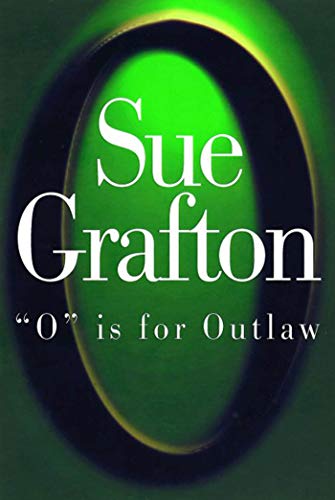 O Is for Outlaw (Kinsey Millhone Mysteries)