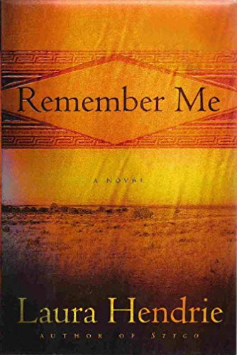 Remember Me: A Novel