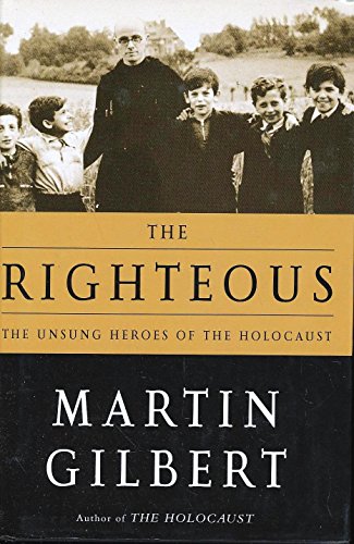 The Righteous: The Unsung Heroes of the Holocaust - Click to Buy