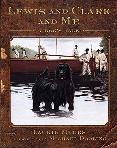 Lewis and Clark and Me: A Dog's Tale - Click to Buy