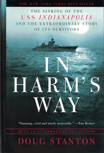In Harm's Way: The Sinking of the Uss Indianapolis and the Extraordinary Story of Its Survivors - Click to Buy