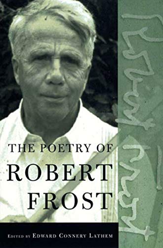 The Poetry of Robert Frost: The Collected Poems - Click to Buy