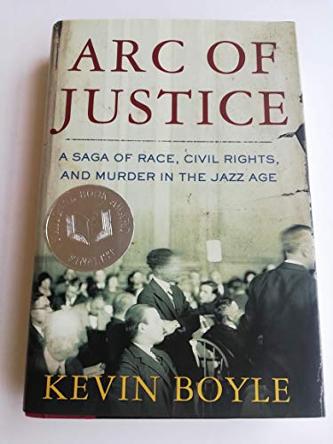 Arc of Justice: A Saga of Race, Civil Rights, and Murder in the Jazz Age - Click to Buy