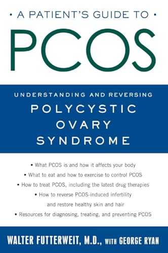 A Patient's Guide to PCOS: Understanding--and Reversing--Polycystic Ovary Syndrome - Click to Buy