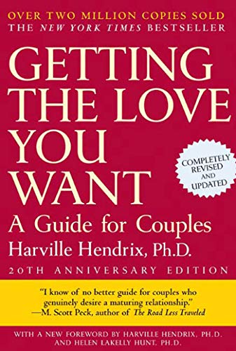 Getting the Love You Want, 20th Anniversary Edition: A Guide for Couples