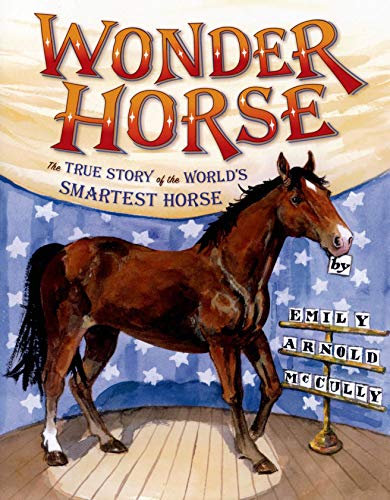 Wonder Horse: The True Story of the World's Smartest Horse - Click to Buy