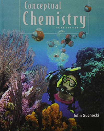 Conceptual Chemistry: Understanding Our World of Atoms and Molecules - Click to Buy
