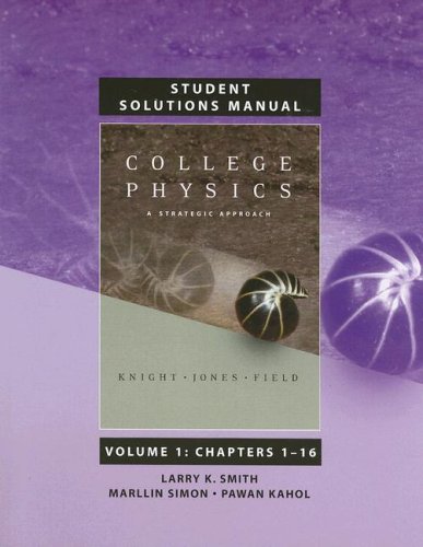 College Physics: A Strategic Approach: Chapters 1-16 - Click to Buy