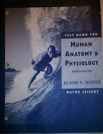 Title: Test bank for Human anatomy and physiology, fourth - Click to Buy