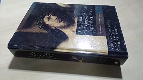 The Cradle, the Cross, and the Crown: An Introduction to the New Testament