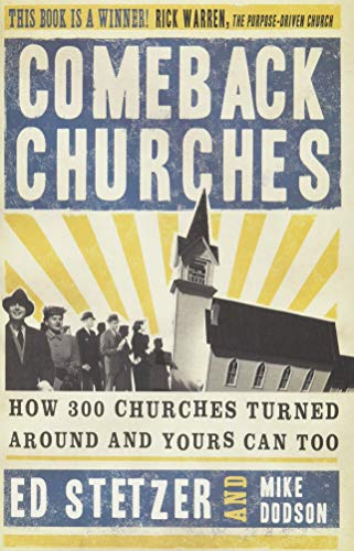 Comeback Churches: How 300 Churches Turned Around and Yours Can, Too - Click to Buy