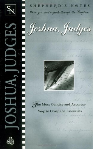 Joshua and Judges (Shepherd's Notes)