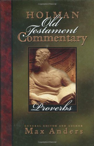 Holman Old Testament Commentary - Proverbs - Click to Buy