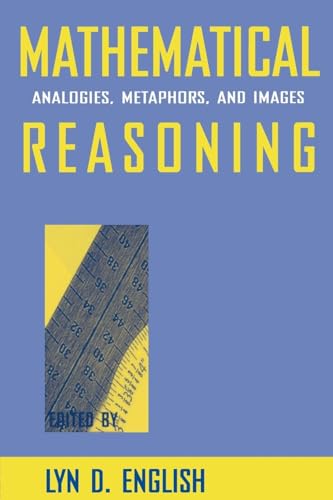 Mathematical Reasoning: Analogies, Metaphors, and Images (Studies in Mathematical Thinking and Learning) - Click to Buy