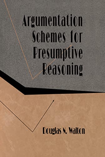 Argumentation Schemes for Presumptive Reasoning - Click to Buy