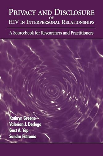 Privacy and Disclosure of Hiv in interpersonal Relationships (Routledge Communication Series) - Click to Buy