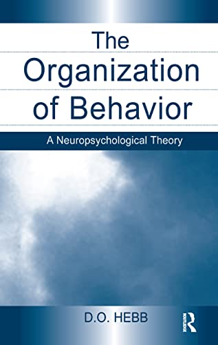 The Organization of Behavior: A Neuropsychological Theory - Click to Buy