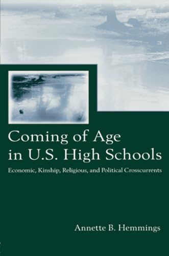 Coming of Age in U.S. High Schools (Sociocultural, Political, and Historical Studies in Education) - Click to Buy