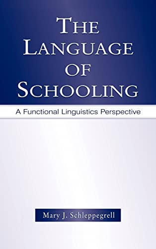 The Language of Schooling: A Functional Linguistics Perspective - Click to Buy