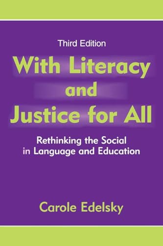 With Literacy and Justice for All: Rethinking the Social in Language and Education (Language, Culture, and Teaching) - Click to Buy