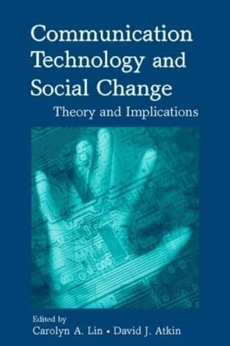 Communication Technology and Social Change: Theory and Implications (Routledge Communication Series) - Click to Buy