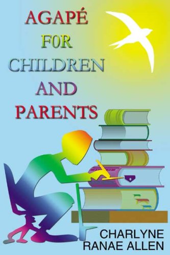 Agape for Children And Parents - Click to Buy