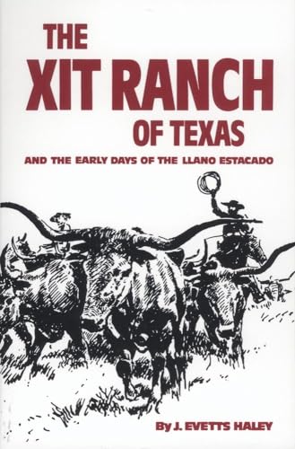 The XIT Ranch of Texas and the Early Days of the Llano Estacado - Click to Buy
