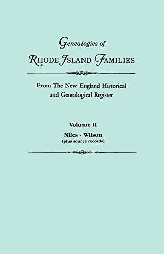 Genealogies of Rhode Island Families From The New England Historical and