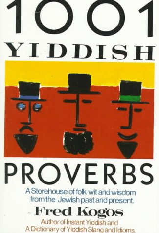 1001 Yiddish Proverbs - Click to Buy