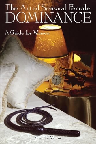 The Art of Sensual Female Dominance - Click to Buy