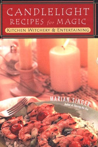 Candlelight Recipes For Magic: Kitchen Witchery and Entertaining - Click to Buy