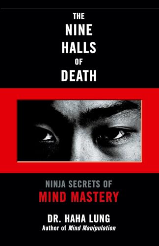 The Nine Halls of Death: Ninja Secrets of Mind Mastery
