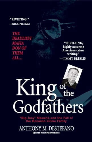 King of the Godfathers:: Big Joey Massino and the Fall of the Bonanno Crime Family