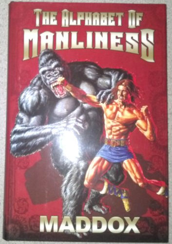 The Alphabet Of Manliness (revised) - Click to Buy