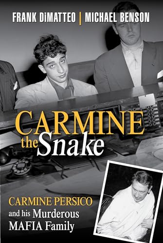 Carmine the Snake: Carmine Persico and His Murderous Mafia Family - Click to Buy