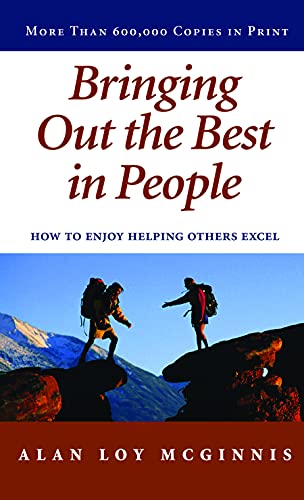Bringing Out the Best in People: How to Enjoy Helping Others Excel - Click to Buy