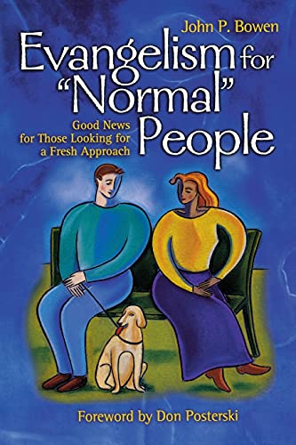Evangelism for "Normal" People: Good News for Those Looking for a Fresh Approach - Click to Buy
