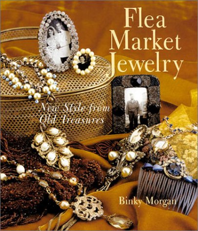Flea Market Jewelry: New Style from Old Treasures - Click to Buy