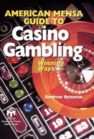 American Mensa Guide To Casino Gambling: Winning Ways - Click to Buy